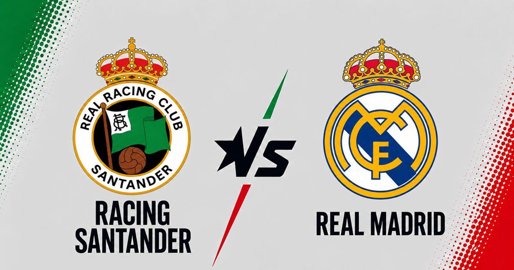 Nhận định Racing Santander vs Real Madrid (22h15 ngày 1/11), vòng 11 La Liga 2026/27 - Ảnh 1. Nhận định Racing Santander vs Real Madrid (22h15 ngày 1/11), vòng 11 La Liga 2026/27 - Ảnh 1.