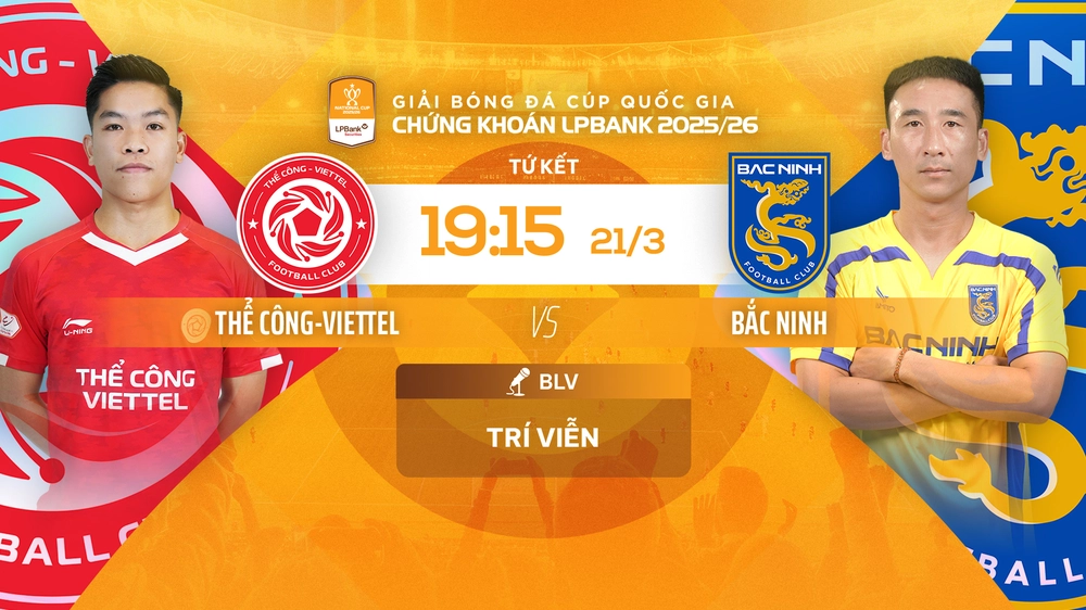 Link xem trực tiếp bóng đá Thể Công Viettel vs Bắc Ninh 19h15 hôm nay, tứ kết cúp quốc gia - Ảnh 2.