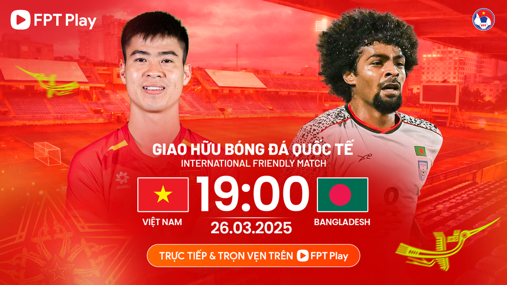 ĐT Việt Nam vs Bangladesh: Thắng để hoàn thiện (19h00 ngày 26/3, VTV7 & FPT Play trực tiếp) - Ảnh 1.