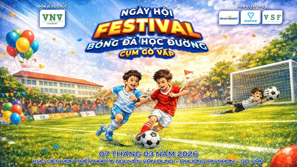 Festival Bóng đá Học đường & Ngày hội Tuyển sinh VNV Academy 2026: Thúc đẩy phát triển bóng đá trẻ từ nền tảng nhà trường - Ảnh 1.