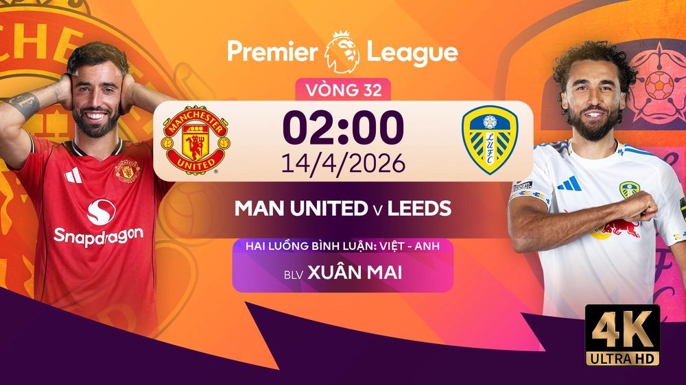 Link xem trực tiếp bóng đá MU vs Leeds 02h00 hôm nay, Ngoại hạng Anh vòng 32 - Ảnh 2.