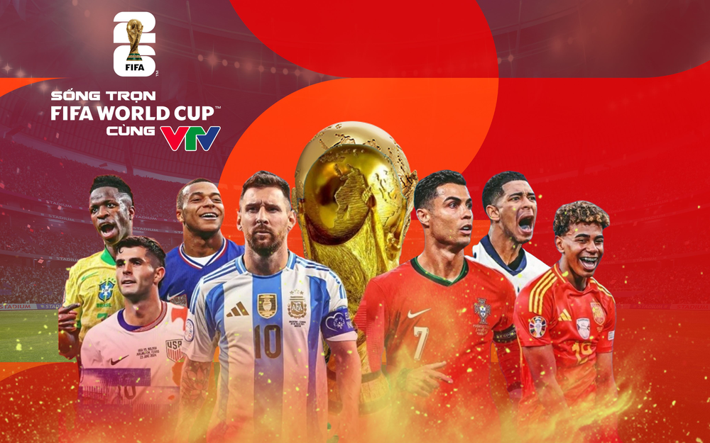VTV chính thức sở hữu bản quyền World Cup 2026, fan Việt sẽ được thưởng thức "bữa tiệc bóng đá" toàn cầu - Ảnh 2. VTV chính thức sở hữu bản quyền World Cup 2026, fan Việt sẽ được thưởng thức "bữa tiệc bóng đá" toàn cầu - Ảnh 2.
