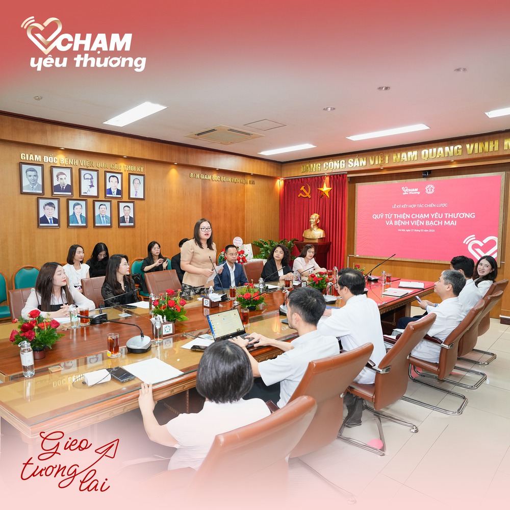 Quỹ Chạm Yêu Thương ký kết hợp tác cùng Bệnh viện Bạch Mai: Gieo yêu thương – Lan tỏa hy vọng cho người bệnh khó khăn - Ảnh 2.
