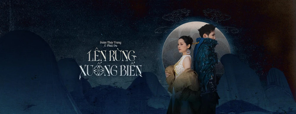 Đoàn Thúy Trang cùng Phúc Du - "Lên rừng xuống biển" - Ảnh 1.