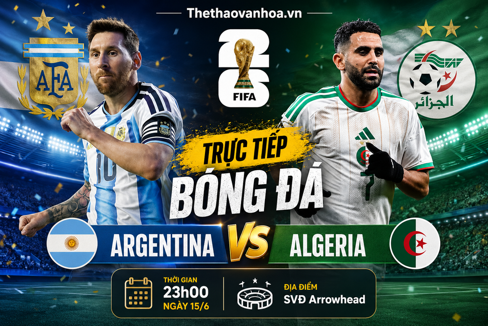 Dự đoán tỉ số trận đấu Argentina vs Algeria (bảng J World Cup 2026): Nhà vô địch khởi đầu thuận lợi - Ảnh 1. Dự đoán tỉ số trận đấu Argentina vs Algeria (bảng J World Cup 2026): Nhà vô địch khởi đầu thuận lợi - Ảnh 1.