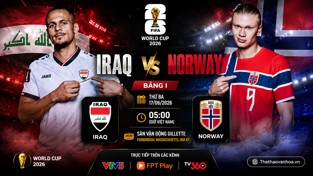 Trực tiếp bóng đá Iraq vs Na Uy hôm nay 17/6, bảng B World Cup 2026 - Ảnh 4. Trực tiếp bóng đá Iraq vs Na Uy hôm nay 17/6, bảng B World Cup 2026 - Ảnh 4.
