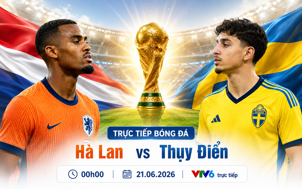 VTV6 VTV3 trực tiếp bóng đá Hà Lan vs Thụy Điển 00h00 hôm nay, bảng F World Cup 2026 - Ảnh 3. VTV6 VTV3 trực tiếp bóng đá Hà Lan vs Thụy Điển 00h00 hôm nay, bảng F World Cup 2026 - Ảnh 3.