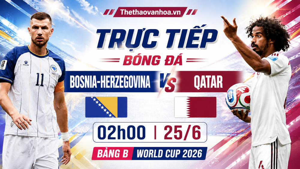 TRỰC TIẾP bóng đá Bosnia-Herzegovina vs Qatar 02h00 hôm nay, bảng B World Cup 2026 - Ảnh 3. TRỰC TIẾP bóng đá Bosnia-Herzegovina vs Qatar 02h00 hôm nay, bảng B World Cup 2026 - Ảnh 3.