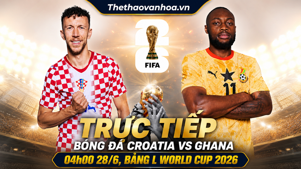 TRỰC TIẾP bóng đá Croatia vs Ghana 04h00 hôm nay, bảng L World Cup 2026 - Ảnh 3.