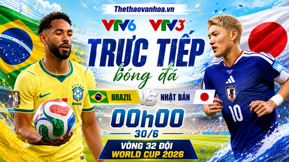VTV6 VTV3 trực tiếp bóng đá Brazil vs Nhật Bản 00h00 hôm nay, vòng 32 đội World Cup 2026 - Ảnh 3.