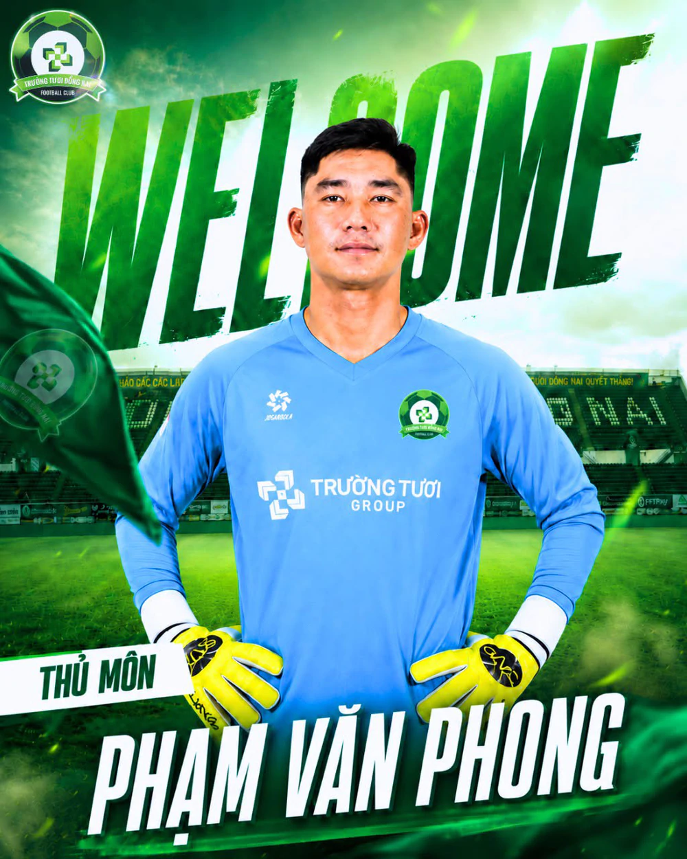 Trường Tươi Đồng Nai chiêu mộ thủ môn Phạm Văn Phong - Ảnh 1. Trường Tươi Đồng Nai chiêu mộ thủ môn Phạm Văn Phong - Ảnh 1.