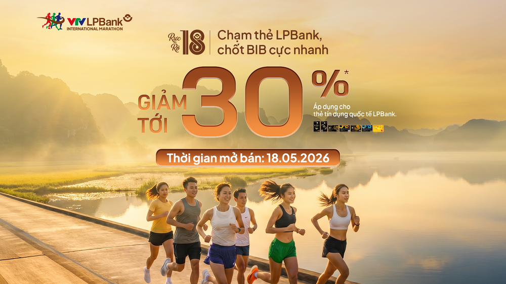 Rực rỡ 18 – Chạm thẻ LPBank, chốt BIB cực nhanh - Ảnh 1.