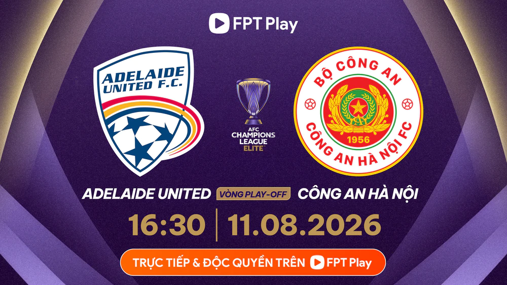Link xem trực tiếp bóng đá Adelaide United vs CAHN FC 16h30 hôm nay, AFC Champions League - Ảnh 3. Link xem trực tiếp bóng đá Adelaide United vs CAHN FC 16h30 hôm nay, AFC Champions League - Ảnh 3.