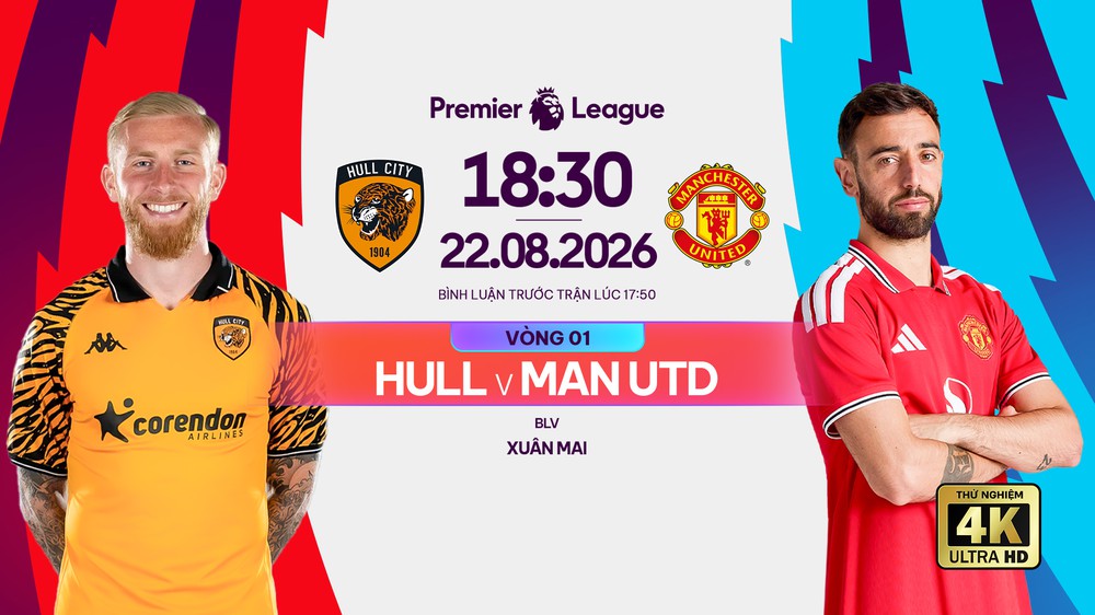 Link xem trực tiếp bóng đá Hull City vs MU 18h30 ngày 22/8, vòng 1 Ngoại hạng Anh - Ảnh 2. Trực tiếp bóng đá