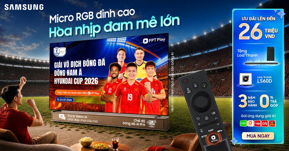 Xem ASEAN Cup trên FPT Online theo cách thú vị nhất trợ lý VAC trên Samsung AI TV - Ảnh 2. Xem ASEAN Cup trên FPT Online theo cách thú vị nhất trợ lý VAC trên Samsung AI TV - Ảnh 2.
