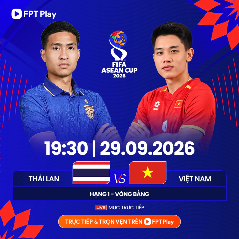 TRỰC TIẾP bóng đá Việt Nam vs Thái Lan 19h30 hôm nay, FIFA ASEAN Cup 2026 - Ảnh 6. TRỰC TIẾP bóng đá Việt Nam vs Thái Lan 19h30 hôm nay, FIFA ASEAN Cup 2026 - Ảnh 6.