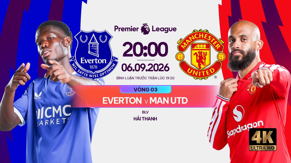 Link xem trực tiếp bóng đá Everton vs MU 20h00 ngày 6/9, vòng 3 Ngoại hạng Anh - Ảnh 2. Link xem trực tiếp bóng đá Everton vs MU 20h00 ngày 6/9, vòng 3 Ngoại hạng Anh - Ảnh 2.