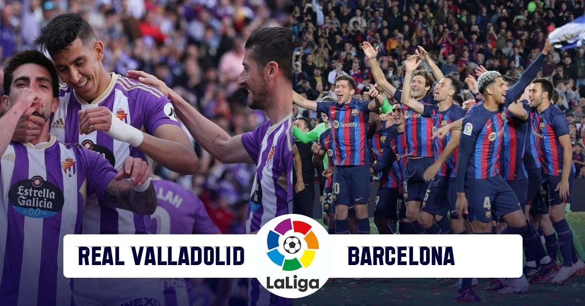 Soi kèo bóng đá hôm nay 23/5 Valladolid vs Barcelona