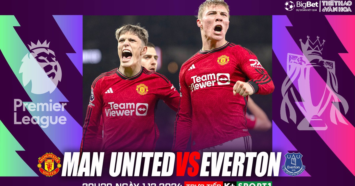 Nhận định, soi tỷ lệ MU vs Everton (20h30, 1/12), vòng 13 Ngoại hạng Anh