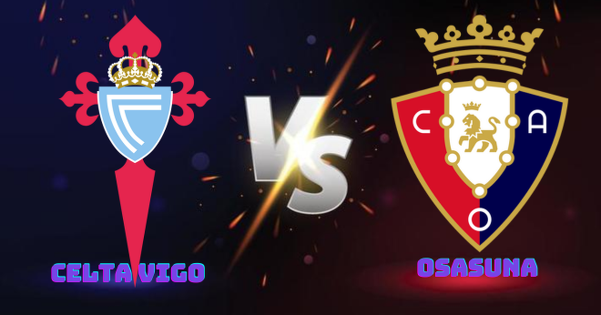 Nhận định, soi tỷ lệ Celta Vigo vs Osasuna 03h00 ngày 22/2, vòng 25 La Liga
