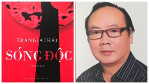 Văn hóa đọc: 'Sóng độc' - tiểu thuyết 'đáng đọc' của Trần Gia Thái
