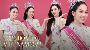 Gặp gỡ Top 3 Hoa hậu Việt Nam 2022: 'Tôi từng bị soi mói và miệt thị là bình hoa di động'