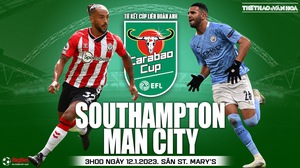 Nhận định bóng đá Southampton vs Man City, tứ kết cúp Liên đoàn Anh (3h00, 12/1)