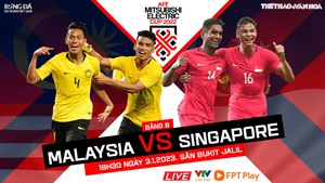 Nhận định bóng đá Malaysia vs Singapore: 'Chung kết' bảng B