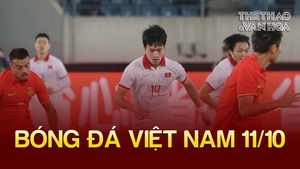 Bóng đá Việt Nam hôm nay 11/10: ĐT Việt Nam giữ nguyên thứ hạng FIFA, cầu thủ Trung Quốc khen thày trò  HLV Troussier