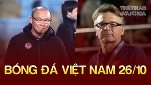 Tin nóng bóng đá Việt sáng 26/10: HLV Park chỉ ra vấn đề của HLV Troussier, Hải Phòng được thưởng 'nóng'