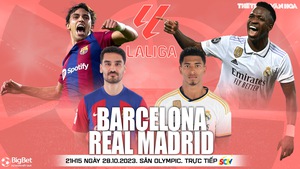 Nhận định Barcelona vs Real Madrid (21h15, 28/10), vòng 11 La Liga