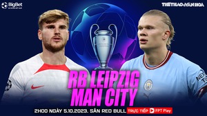 Nhận định bóng đá Leipzig vs Man City (2h00, 5/10), Champions League