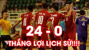 ĐT Việt Nam thắng 24-0 ngay trận ra quân, lập kỷ lục về chiến thắng đậm nhất lịch sử