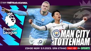 Nhận định Man City vs Tottenham (23h30, 3/12), Ngoại hạng Anh vòng 14
