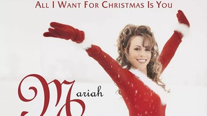 Sự thật thú vị về ca khúc Giáng sinh ăn khách mọi thời 'All I Want for Christmas Is You' của Mariah Carey