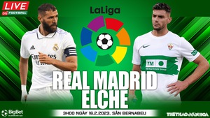 Nhận định, nhận định bóng đá Real Madrid vs Elche (3h00, 16/2), La Liga vòng 22