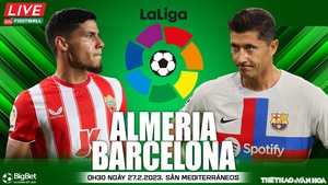 Nhận định, nhận định bóng đá Almeria vs Barcelona (00h30 ngày 27/2), La Liga vòng 23