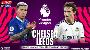 Nhận định, soi kèo Chelsea vs Leeds (22h00, 4/3), Ngoại hạng Anh vòng 26