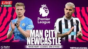 Nhận định, nhận định bóng đá Man City vs Newcastle (19h30, 4/3): Giải mã ngựa ô