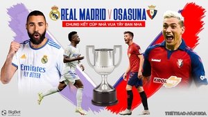 Nhận định, nhận định bóng đá Real Madrid vs Osasuna (03h00, 7/5), Chung kết Cúp Nhà vua