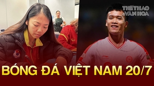 Bóng đá Việt Nam 20/7: ĐT Việt Nam được FIFA bảo đảm an ninh, Hoàng Đức đắt hơn Quang Hải