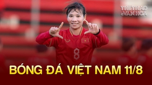 Bóng đá Việt Nam 11/8: Thùy Trang nhận tình cảm đặc biệt từ CĐV ASEAN