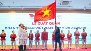 Đoàn Thể thao Việt Nam xuất quân dự ASIAD 19:Vượt qua chính mình