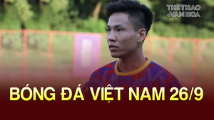 Bóng đá Việt Nam 26/9: HLV Hoàng Anh Tuấn giải thích về Đỗ Sỹ Huy tại ASIAD 2023, VFF thưởng ĐT Việt Nam