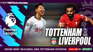 Nhận định bóng đá Tottenham vs Liverpool (23h30 hôm nay), vòng 7 Ngoại hạng Anh
