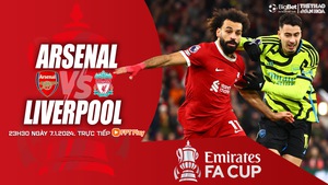 Nhận định bóng đá Arsenal vs Liverpool (23h30, 7/1), FA Cup vòng 3