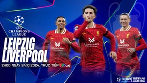 Nhận định, soi tỷ lệ Leipzig vs Liverpool 02h00 ngày 24/10, cúp C1 vòng bảng