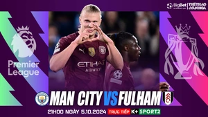 Nhận định, soi tỷ lệ Man City vs Fulham 21h00 ngày 5/10, Ngoại hạng Anh vòng 7