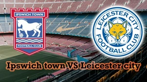 Nhận định, soi tỷ lệ Ipswich vs Leicester 22h00 ngày 2/11, vòng 10 Ngoại hạng Anh