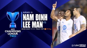 Nhận định, soi tỷ lệ Nam Định vs Lee Man (19h00, 27/11), vòng bảng AFC Champions League 2